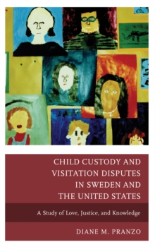 Image for Child Custody and Visitation Disputes in Sweden and the United States