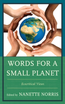 Image for Words for a small planet: ecocritical views
