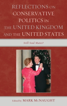 Image for Reflections on conservative politics in the United Kingdom and the United States: still soul mates?