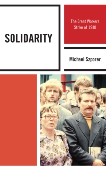 Image for Solidarity: the great workers strike of 1980