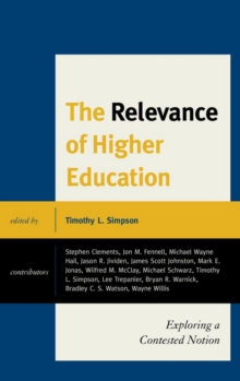 Image for The relevance of higher education: exploring a contested notion