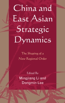 Image for China and East Asian Strategic Dynamics