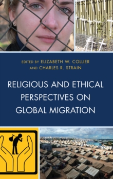 Image for Religious and Ethical Perspectives on Global Migration