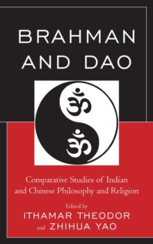 Image for Brahman and Dao: comparative studies of Indian and Chinese philosophy and religion