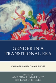 Image for Gender in a transitional era: changes and challenges