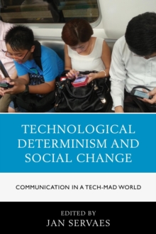 Image for Technological determinism and social change: communication in a tech-mad world