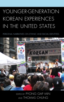 Image for Younger-generation Korean experiences in the United States: personal narratives on ethnic and racial identities