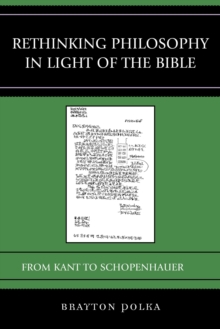 Image for Rethinking philosophy in light of the Bible  : from Kant to Schopenhauer