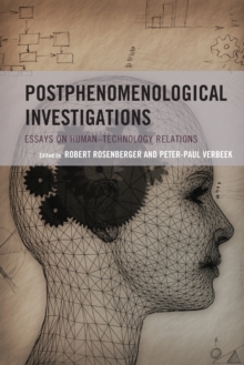 Image for Postphenomenological investigations  : essays on human-technology relations
