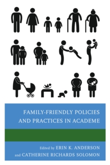Image for Family-friendly policies and practices in academe