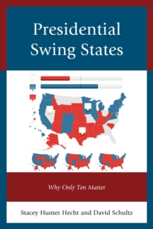 Image for Presidential swing states: why only ten matter