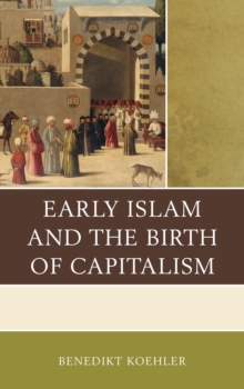 Image for Early Islam and the birth of capitalism
