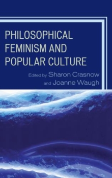 Image for Philosophical Feminism and Popular Culture