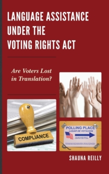 Image for Language assistance under the Voting Rights Act  : are voters lost in translation?