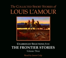 Image for The Collected Short Stories of Louis L'Amour: Unabridged Selections from The Frontier Stories: Volume 3