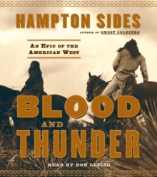 Image for Blood and Thunder: An Epic of the American West