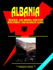 Image for Albania Mineral and Mining Sector Investment and Business Guide