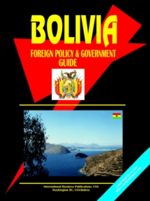 Image for Bolivia Foreign Policy and Government Guide