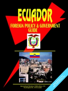 Image for Ecuador Foreign Policy and Government Guide
