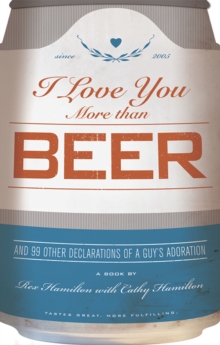 Image for I Love You More Than Beer
