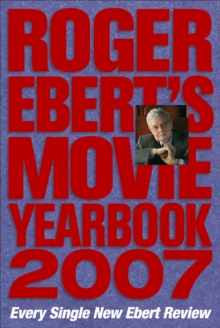 Image for Roger Ebert's movie yearbook 2007.