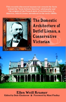 Image for The Domestic Architecture of Detlef Lienau, A Conservative Victorian