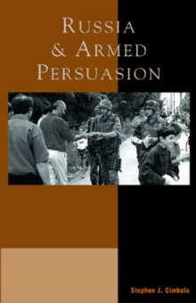 Russia and Armed Persuasion