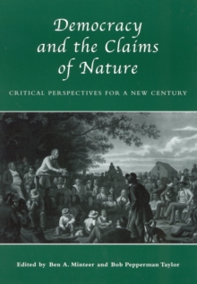 Image for Democracy and the Claims of Nature