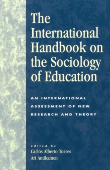 Image for The international handbook on the sociology of education  : an international assessment of new research and theory