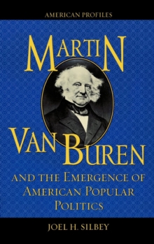 Image for Martin Van Buren and the Emergence of American Popular Politics