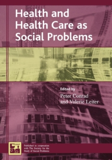 Image for Health and Health Care as Social Problems