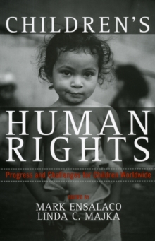 Children’s Human Rights: Progress and Challenges for Children Worldwide