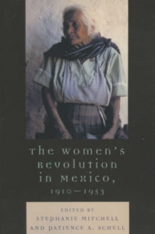 Women's Revolution in Mexico, 1910-1953