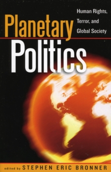 Image for Planetary politics  : human rights, terror, and global society