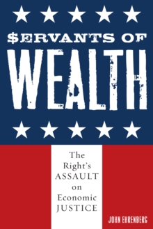 Servants of Wealth
