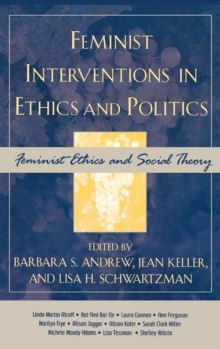 Image for Feminist Interventions in Ethics and Politics