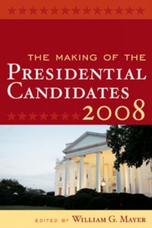 Image for The Making of the Presidential Candidates 2008