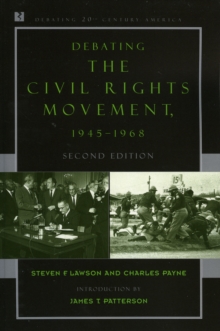 Image for Debating the Civil Rights Movement, 1945–1968