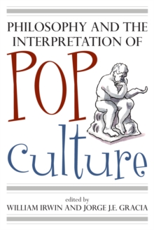Image for Philosophy and the Interpretation of Pop Culture