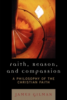Faith, Reason, and Compassion