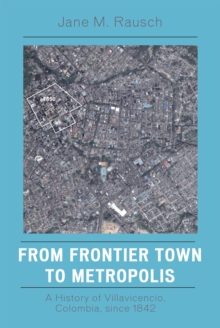 From Frontier Town to Metropolis