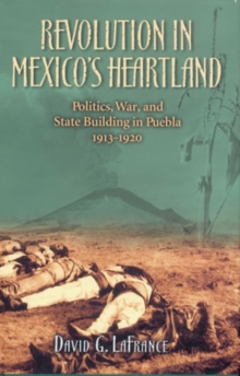 Revolution in Mexico's Heartland