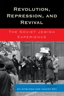 Image for Revolution, Repression, and Revival : The Soviet Jewish Experience