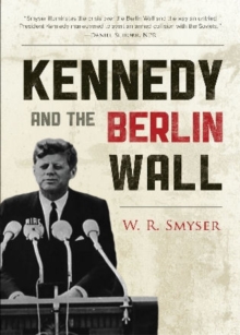 Image for Kennedy and the Berlin Wall