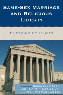 Image for Same-Sex Marriage and Religious Liberty: Emerging Conflicts