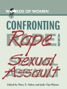 Image for Confronting Rape and Sexual Assault
