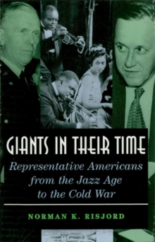 Image for Giants in their Time: Representative Americans from the Jazz Age to the Cold War