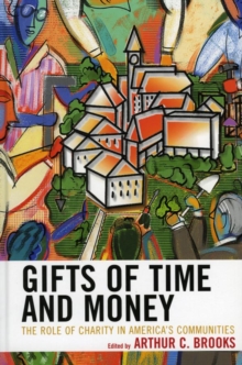 Image for Gifts of Time and Money: The Role of Charity in America's Communities