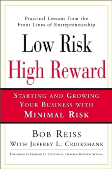 Image for Low risk, high reward: starting and growing your business with minimal risk