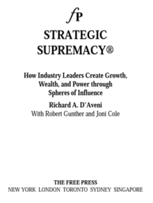 Image for Strategic supremacy: how industry leaders create spheres of influence